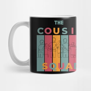 The cousins squad Mug